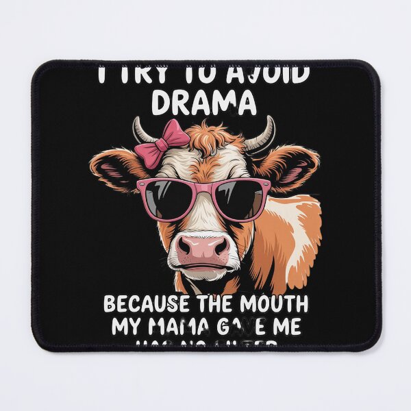 Item preview, i Try to Avoid Drama Because The Mouth My Mama gave me designed and sold by Sandrhaus.