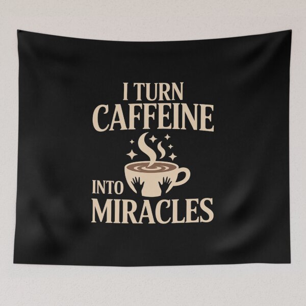 Item preview, I Turn Caffeine Into Miracles Coffe designed and sold by Sandrhaus.