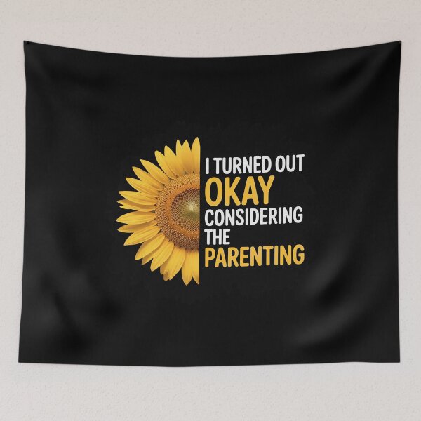 Item preview, I Turned Out Okay Considering The Parenting designed and sold by Sandrhaus.