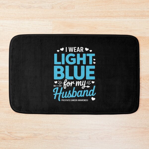 Item preview, I Wear Light Blue for My Husband Prostate Cancer Awareness designed and sold by ryukaizox1.