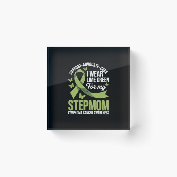 Item preview, I Wear Lime Green for Stepmom Lymphoma Cancer Awareness designed and sold by ryukaizox1.
