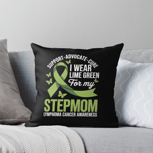 Item preview, I Wear Lime Green for Stepmom Lymphoma Cancer Awareness designed and sold by ryukaizox1.
