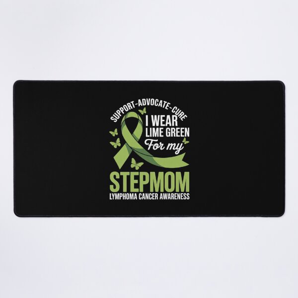 Item preview, I Wear Lime Green for Stepmom Lymphoma Cancer Awareness designed and sold by ryukaizox1.