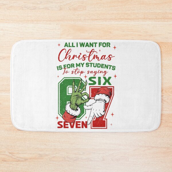 Item preview, All I Want for Christmas is My Students to Stop Saying 67 Funny Six Seven Meme designed and sold by jakaun.