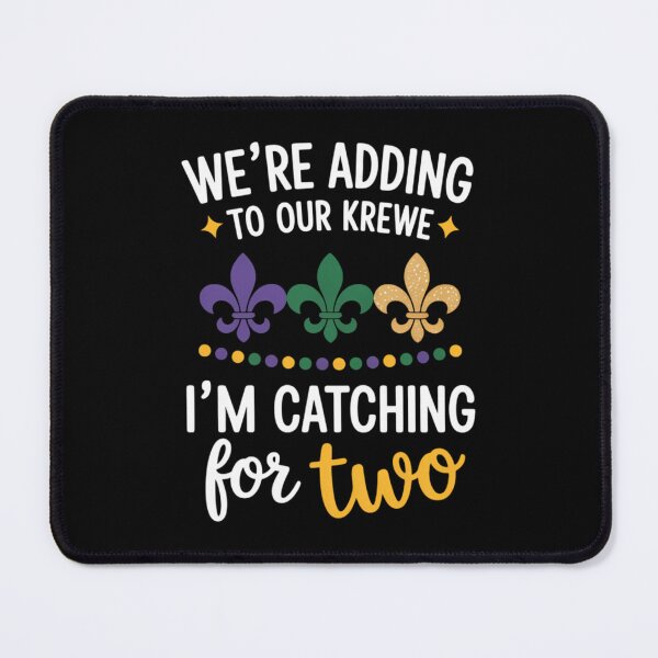 Item preview, Mardi Gras We Got the Baby Krewe Pregnancy Announcement designed and sold by CruelShadesSt.