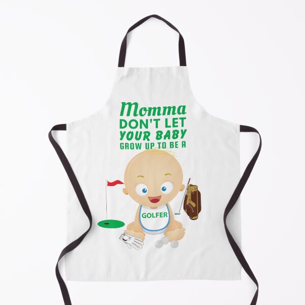 Item preview, Momma Don’t Let Your Baby Grow Up to Be a Golfer designed and sold by SnarkSharks.