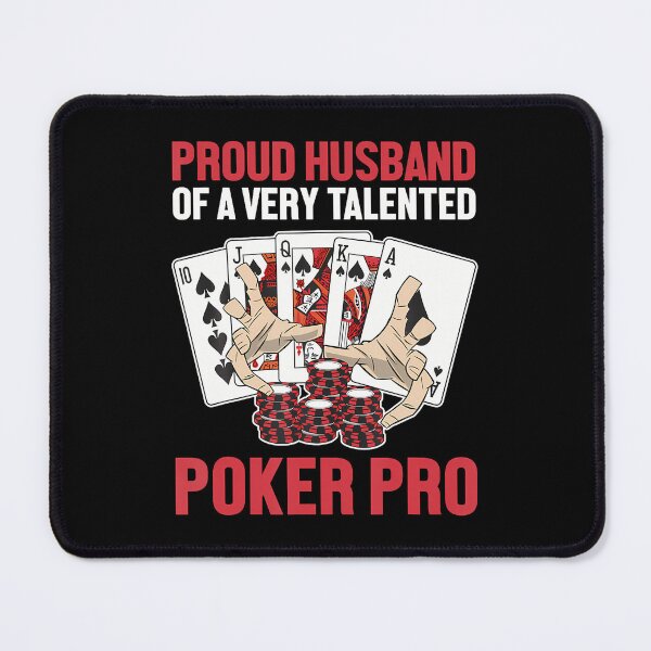Item preview, Proud Husband Of A Poker Pro Texas Holdem Poker Hands Poker designed and sold by SheilaAnjelica.