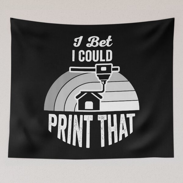 Item preview, I Bet I Could Print That 3D Enthusiasts designed and sold by BrandyMegan.