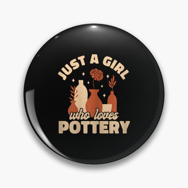 Item preview, Ceramic Funny Just A Girl Who Loves Pottery designed and sold by KristinDebra.