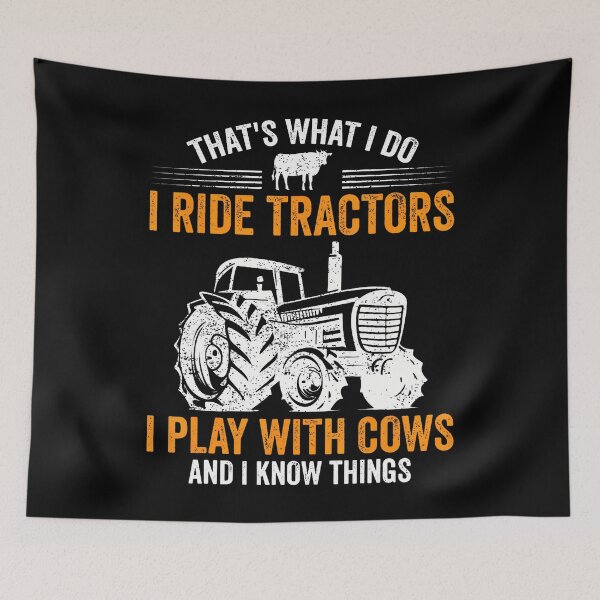 Item preview, I Ride Tractors Play With Cows And Know Things Farmer Funny designed and sold by KristinDebra.