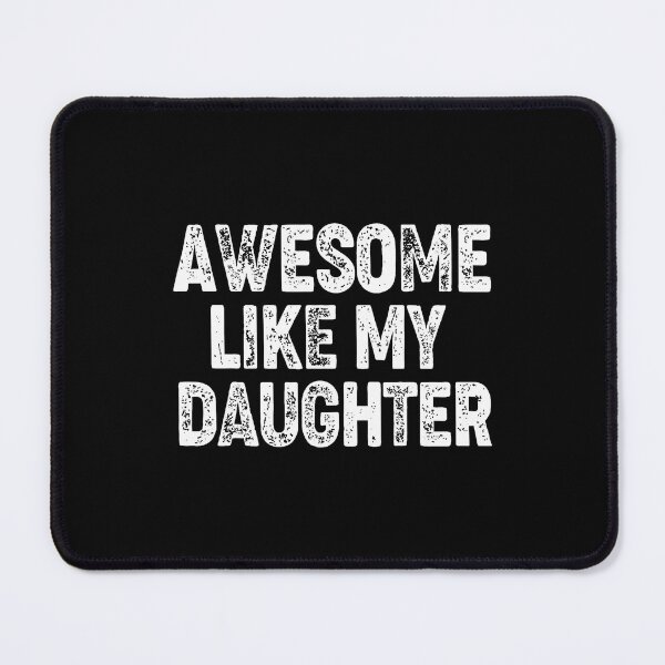 Item preview, Awesome Like My Daughter Dad Daddy Fathers Day designed and sold by TommieJune.