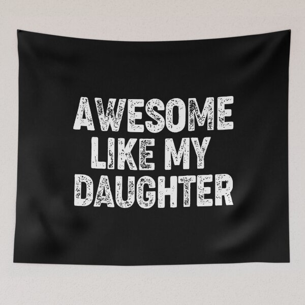 Item preview, Awesome Like My Daughter Dad Daddy Fathers Day designed and sold by TommieJune.