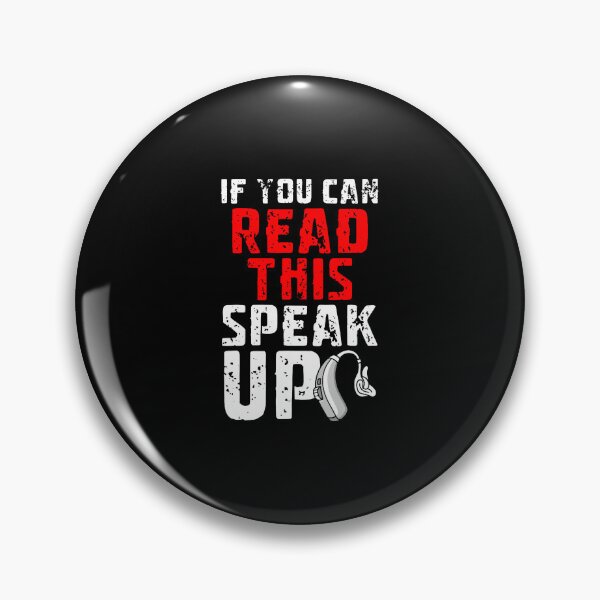 Item preview, If You Can Read This Speak Up Hearing Aids designed and sold by TommieJune.