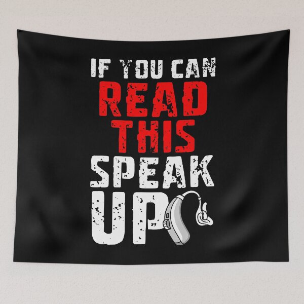 Item preview, If You Can Read This Speak Up Hearing Aids designed and sold by TommieJune.
