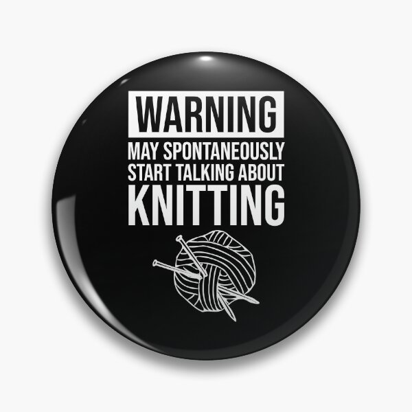Item preview, Warning - May Spontaneously Start Talking About Knitting designed and sold by Cat Lady Designs.