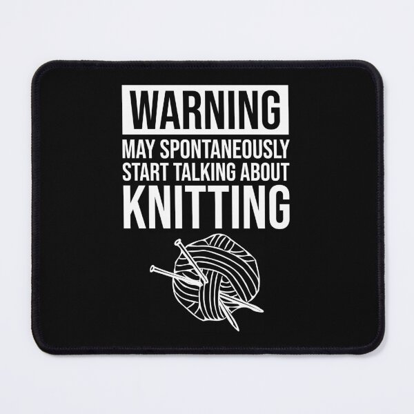 Item preview, Warning - May Spontaneously Start Talking About Knitting designed and sold by Cat Lady Designs.