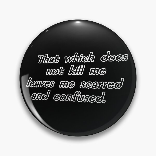 Item preview, That which does not kill me, black designed and sold by mntimg.