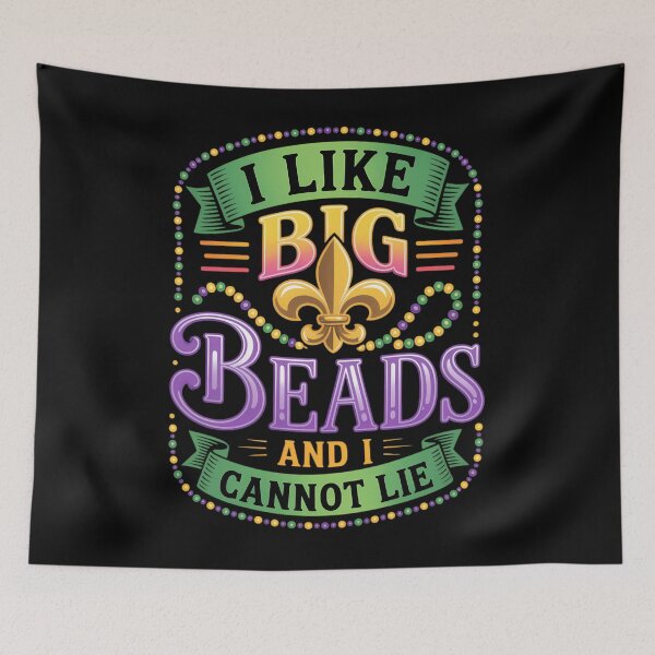Item preview, Mardi Gras I Like Big Beads And I Can Not Lie designed and sold by AsteriskDatBArt.