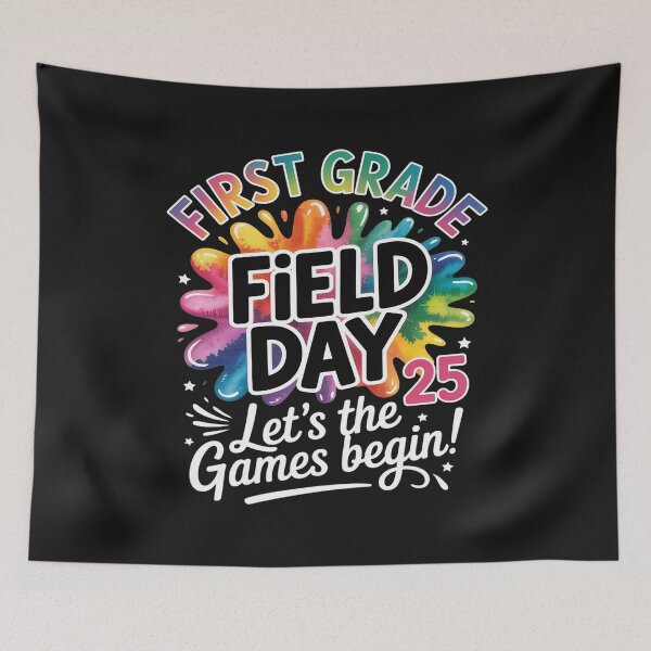 Item preview, First Grade Field Day 2025 Let The Games Begin Kids Teachers designed and sold by GaryPacheco6.