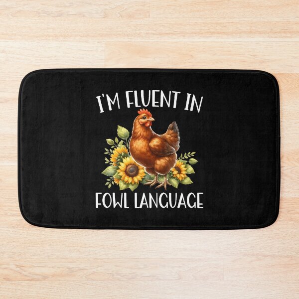 Item preview, I'M Fluent In Fowl Language Funny Chicken Farmhouse designed and sold by EileenDeana.