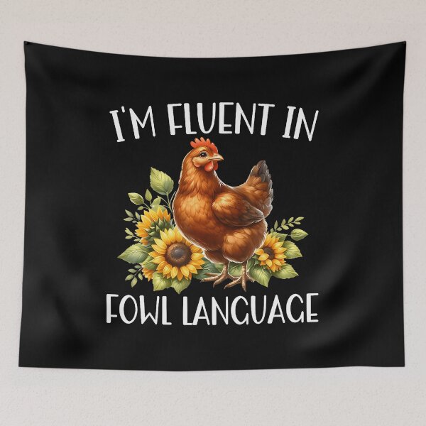 Item preview, I'M Fluent In Fowl Language Funny Chicken Farmhouse designed and sold by EileenDeana.
