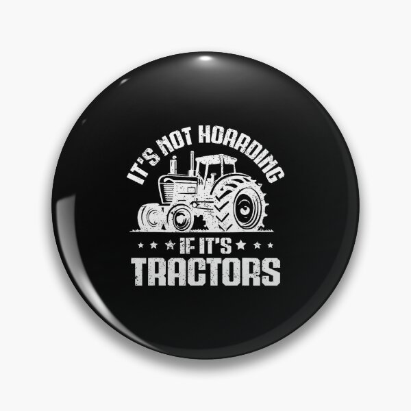 Item preview, It's Not Hoarding If It's Tractors Farmer Funny designed and sold by JaimeTrudie.