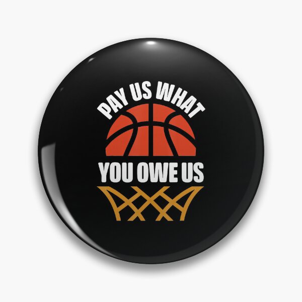 Item preview, Pay Us What You Owe Us Support Women's Basketball Equal Pay designed and sold by JaimeTrudie.