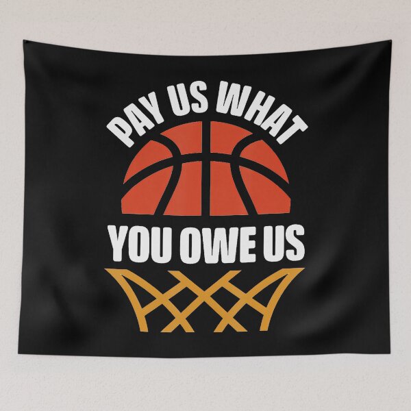 Item preview, Pay Us What You Owe Us Support Women's Basketball Equal Pay designed and sold by JaimeTrudie.
