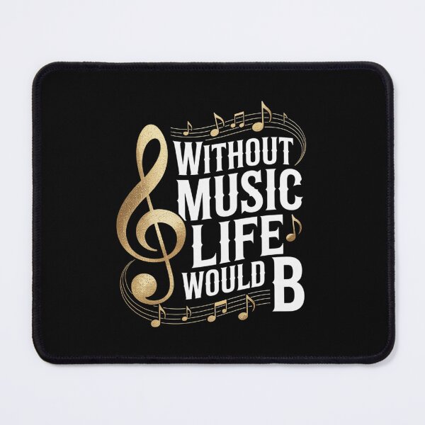 Item preview, Without Music Life Would B Flat II - Music Quotes designed and sold by FadeOfThrone.