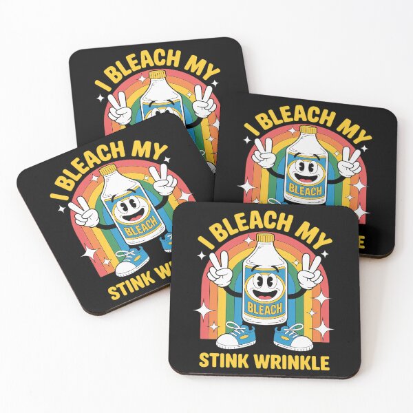 Item preview, I Bleach My Stink Wrinkle Gag Sarcastic Adult Humour  designed and sold by FadeOfThrone.