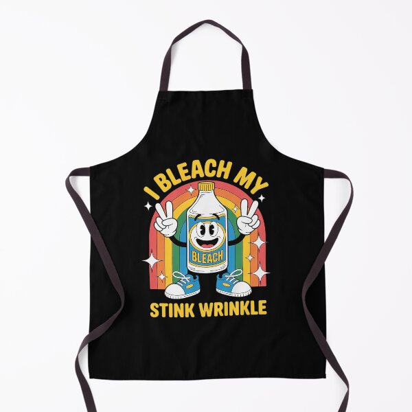 Item preview, I Bleach My Stink Wrinkle Gag Sarcastic Adult Humour designed and sold by FadeOfThrone.