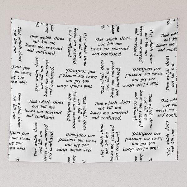Item preview, That which does not kill me, white designed and sold by mntimg.