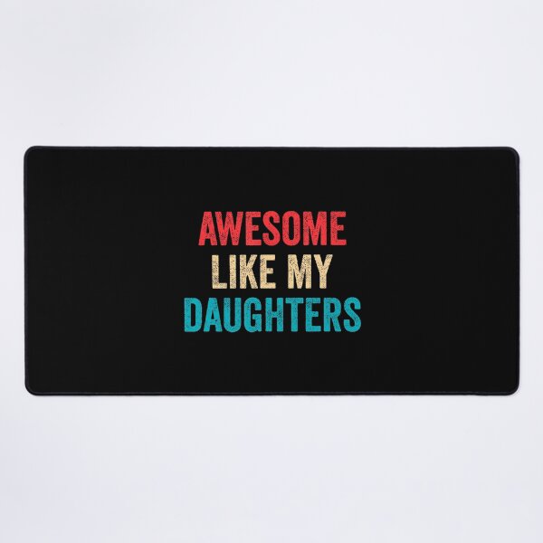 Item preview, Awesome Like My Daughters designed and sold by EileenDeana.