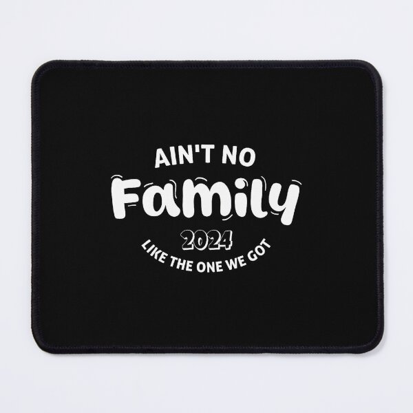 Item preview, Ain't No Family Like The One We Got Family Reunion 2024 designed and sold by AndreaBonnie.