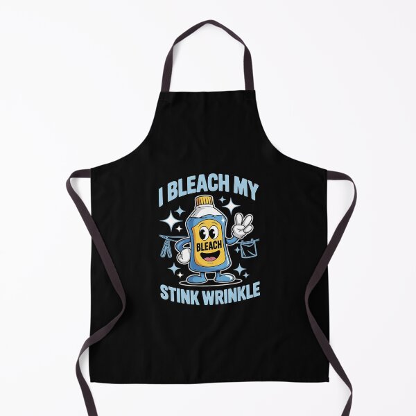 Item preview, I Bleach My Stink Wrinkle Sarcastic Gag Adult Humour 1 designed and sold by SyntaxClaw.