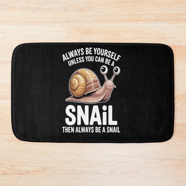 Item preview, Always Be Yourself Unless You Can Be A Snail Gift Slug designed and sold by Moxizz.