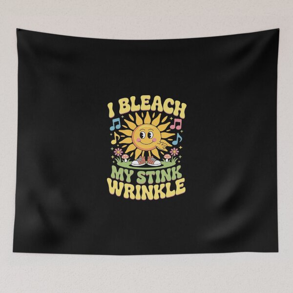 Item preview, I Bleach My Stink Wrinkle Sarcastic Gag Adult Humour  designed and sold by SyntaxClaw.