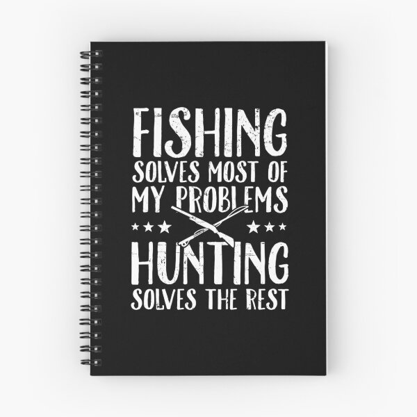 Item preview, Fishing Solves Most Of My Problems Hunting Solves The Rest - Fisherman designed and sold by JaimeTrudie.