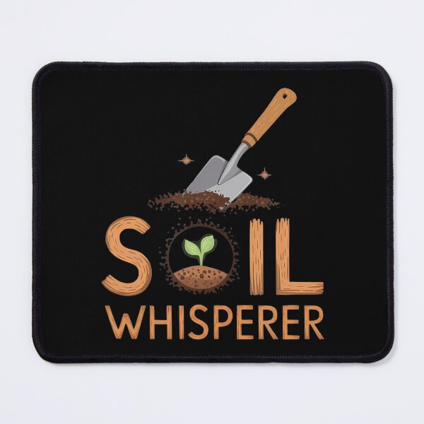 Item preview, Soil Whisperer Scientist Agriculture Soil Crop Landscaping designed and sold by EileenDeana.