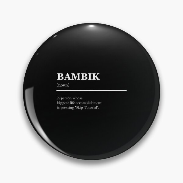 Item preview, Funny Definition Bambik Gaming Noob Rookie Skip Tutorial designed and sold by PeggyBeverly.
