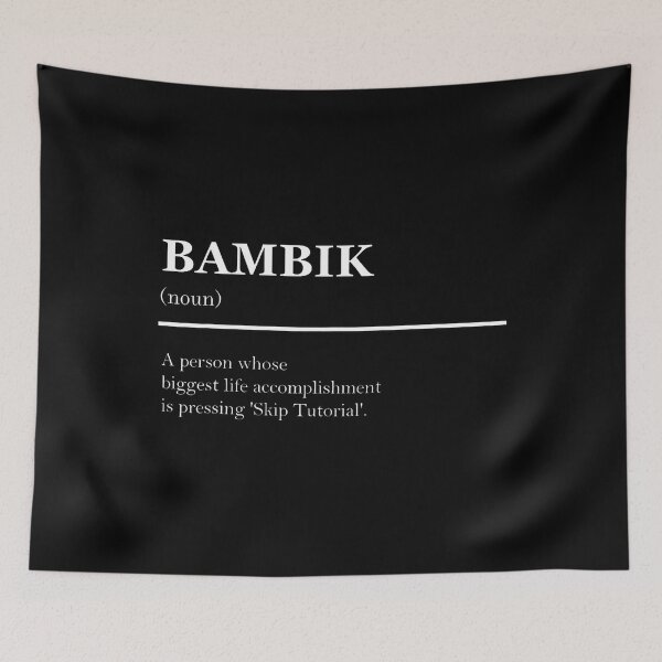 Item preview, Funny Definition Bambik Gaming Noob Rookie Skip Tutorial designed and sold by PeggyBeverly.
