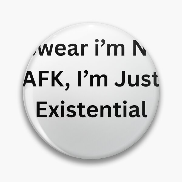 Item preview, Not AFK Existential T-Shirt-Funny VRChat Gamer Meme designed and sold by nightN.