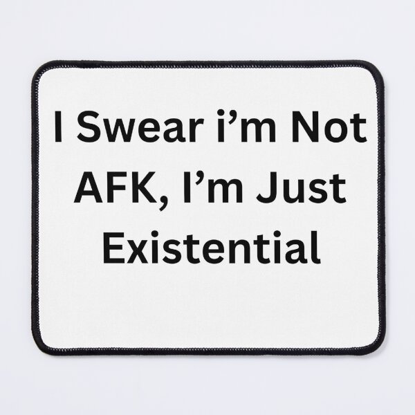 Item preview, Not AFK Existential T-Shirt-Funny VRChat Gamer Meme designed and sold by nightN.