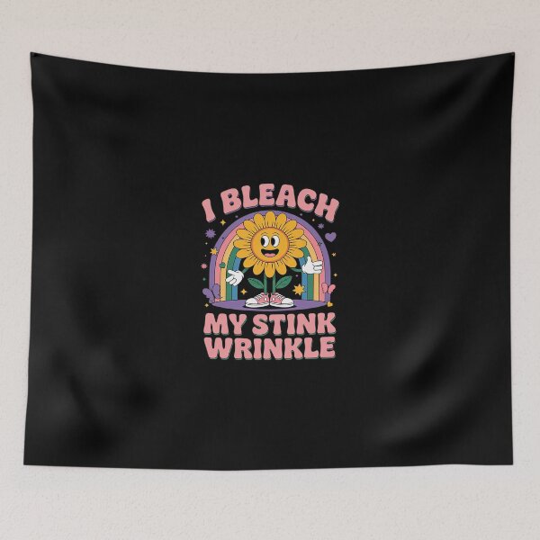 Item preview, I Bleach My Stink Wrinkle Sarcastic Inappropriate  designed and sold by SyntaxClaw.