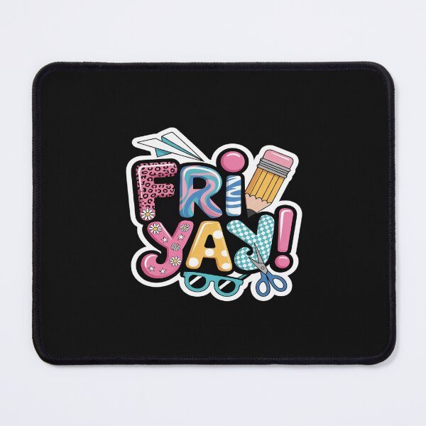 Item preview, Fri-Yay Happy Friday Weekend Teacher Student Back To School designed and sold by JessicaWalshdf.