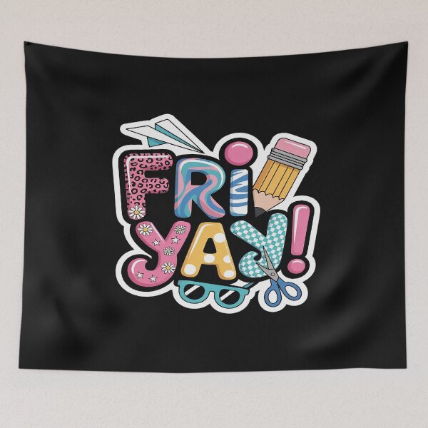 Item preview, Fri-Yay Happy Friday Weekend Teacher Student Back To School designed and sold by JessicaWalshdf.