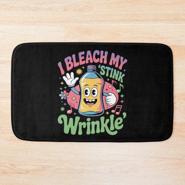 Item preview, I Bleach My Stink Wrinkle Gag Humor Inappropriate Jokes  designed and sold by FadeOfThrone.