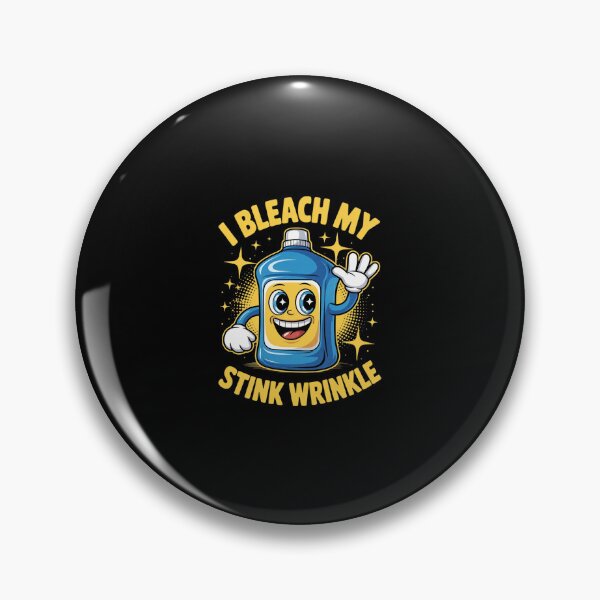 Item preview, I Bleach My Stink Wrinkle Humor Joke Sarcastic Gag Humorous  designed and sold by SyntaxClaw.