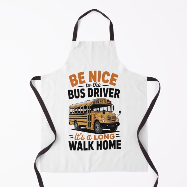 Item preview, Be Nice Bus Driver its a long walk home bus driver designed and sold by Moxizz.