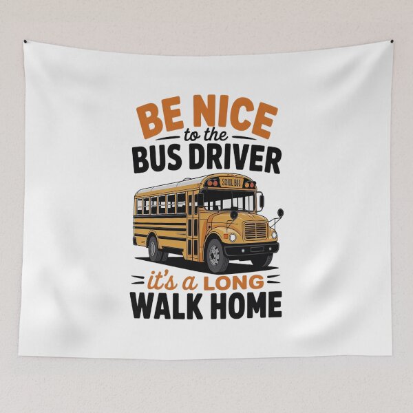 Item preview, Be Nice Bus Driver its a long walk home bus driver designed and sold by Moxizz.
